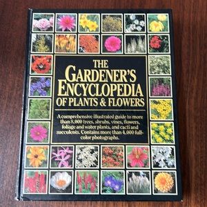 The Gardeners Encyclopedia of Plants and Flowers 1989